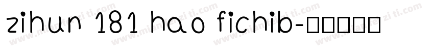 zihun 181 hao fichib字体转换